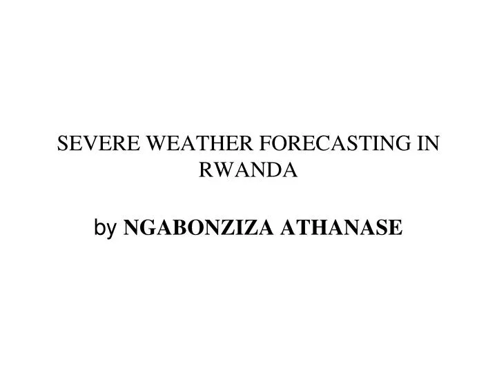 severe weather forecasting in rwanda