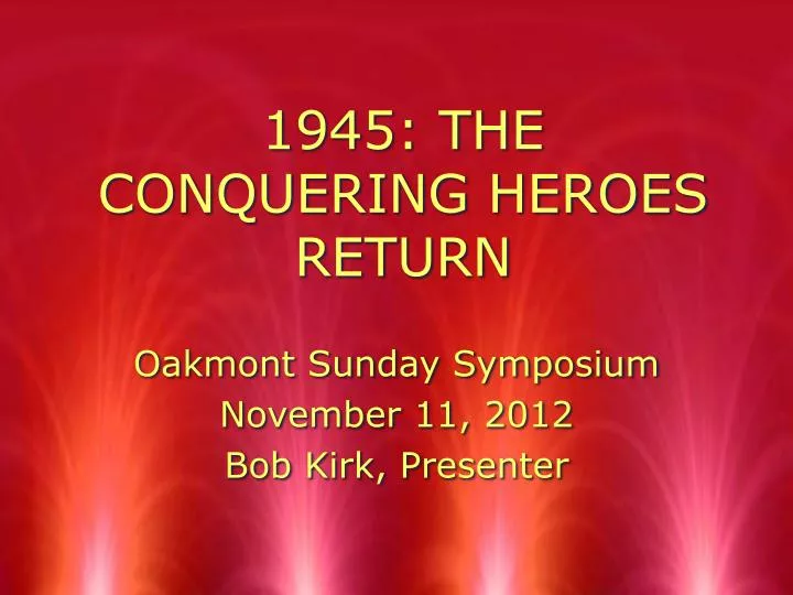1945 the conquering heroes return