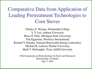 Comparative Data from Application of Leading Pretreatment Technologies to Corn Stover