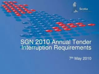 SGN 2010 Annual Tender Interruption Requirements