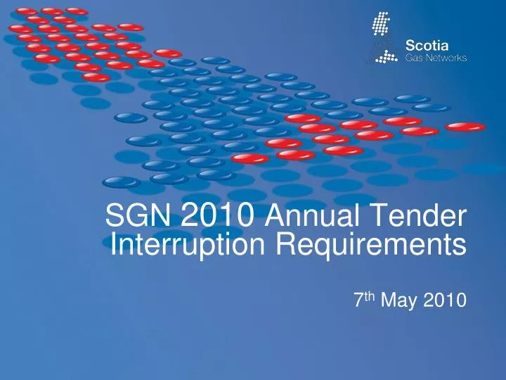 sgn 2010 annual tender interruption requirements