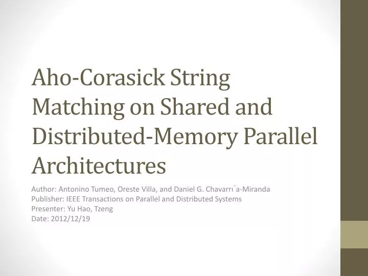 aho corasick string matching on shared and distributed memory parallel architectures