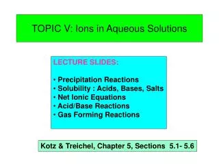 TOPIC V: Ions in Aqueous Solutions