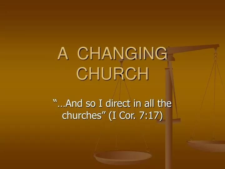 a changing church