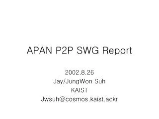 APAN P2P SWG Report