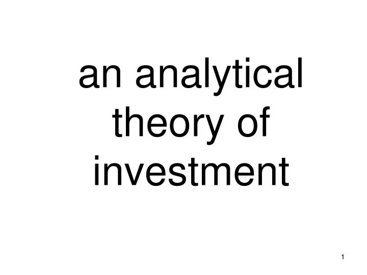 an analytical theory of investment