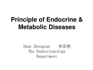 Principle of Endocrine &amp; Metabolic Diseases