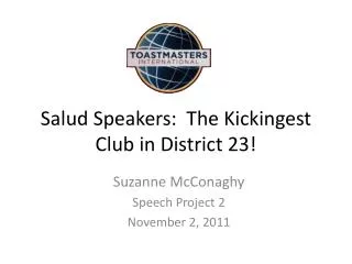 Salud Speakers: The Kickingest Club in District 23!