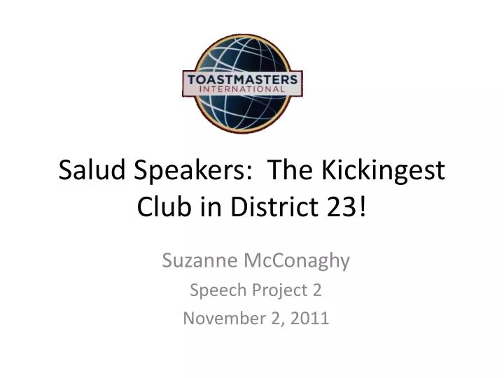salud speakers the kickingest club in district 23