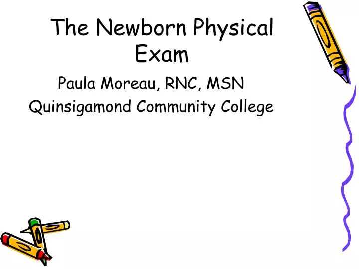 the newborn physical exam