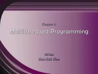 Chapter 4. Multithreaded Programming
