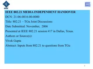 IEEE 802.21 MEDIA INDEPENDENT HANDOVER DCN: 21-06-0816-00-0000