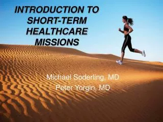 INTRODUCTION TO SHORT-TERM HEALTHCARE MISSIONS