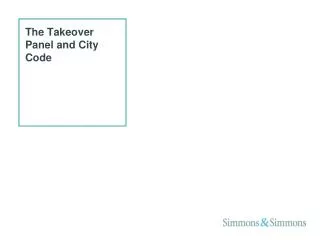 The Takeover Panel and City Code