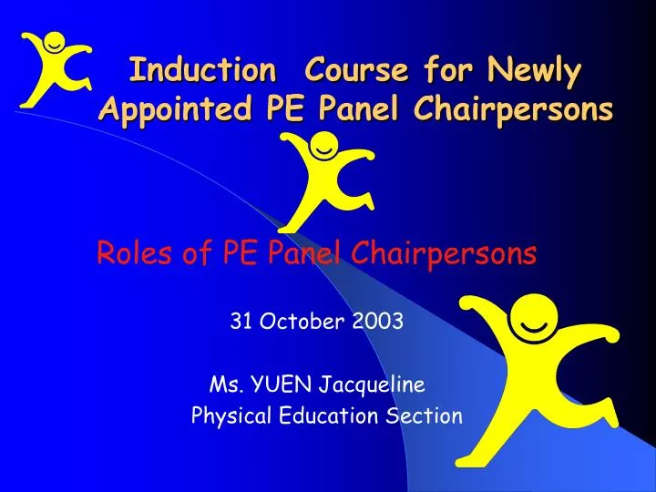induction course for newly appointed pe panel chairpersons