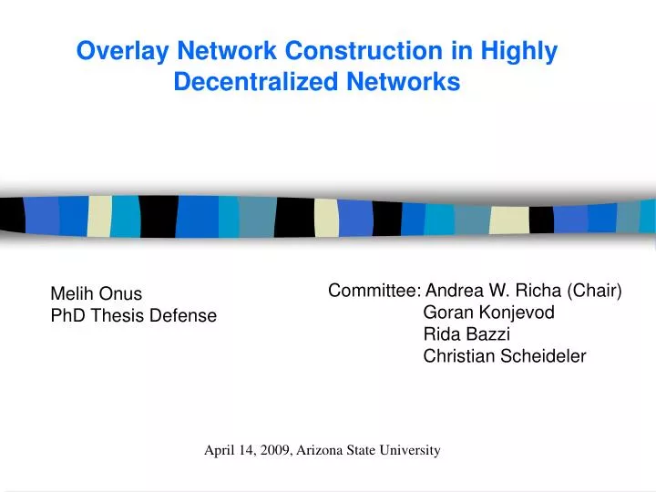 overlay network construction in highly decentralized networks