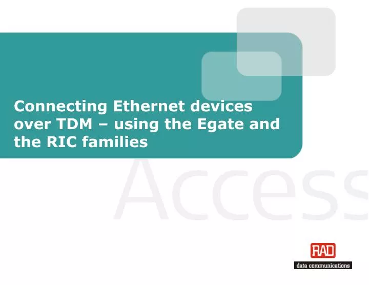 connecting ethernet devices over tdm using the egate and the ric families