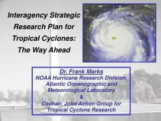 Interagency Strategic Research Plan for Tropical Cyclones: The Way Ahead