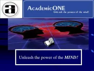 Unleash the power of the MIND!