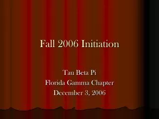 Fall 2006 Initiation