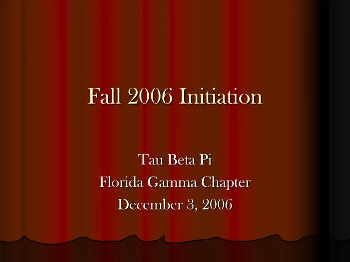 fall 2006 initiation