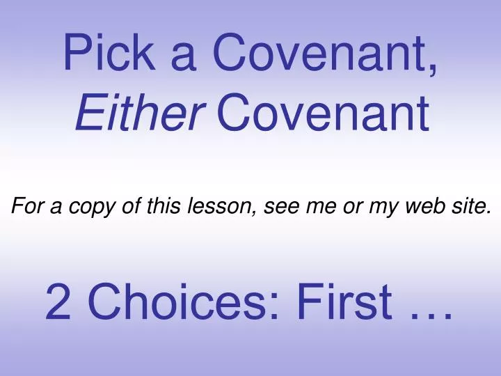 pick a covenant either covenant