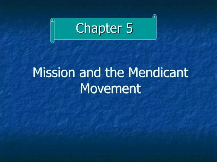 mission and the mendicant movement