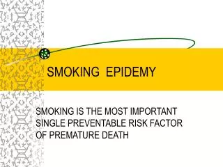SMOKING EPIDEMY