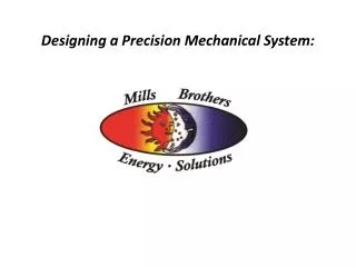 Designing a Precision Mechanical System :