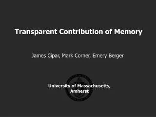 Transparent Contribution of Memory