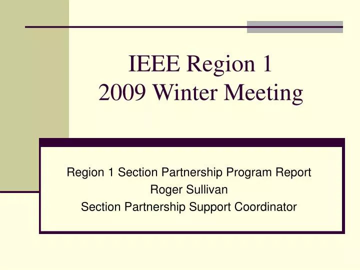 ieee region 1 2009 winter meeting