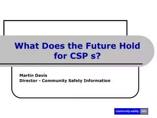 What Does the Future Hold for CSP s?