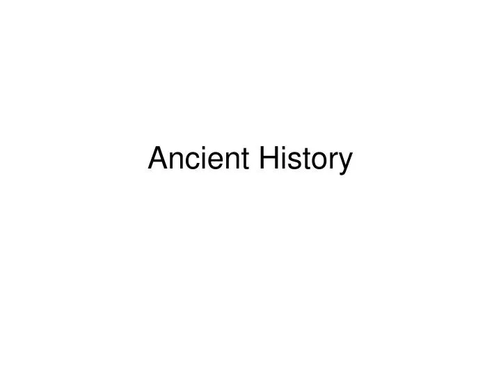 ancient history