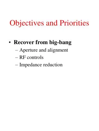 Objectives and Priorities