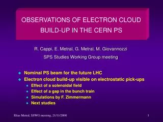 Nominal PS beam for the future LHC Electron cloud build-up visible on electrostatic pick-ups