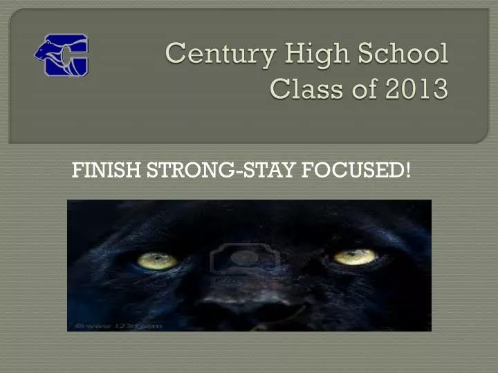 century high school class of 2013