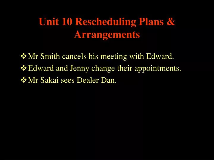unit 10 rescheduling plans arrangements
