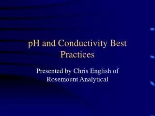 pH and Conductivity Best Practices