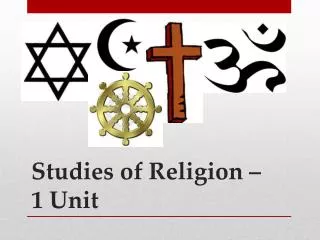 Studies of Religion – 1 Unit