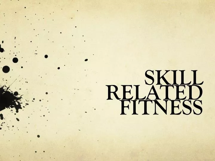 skill related fitness