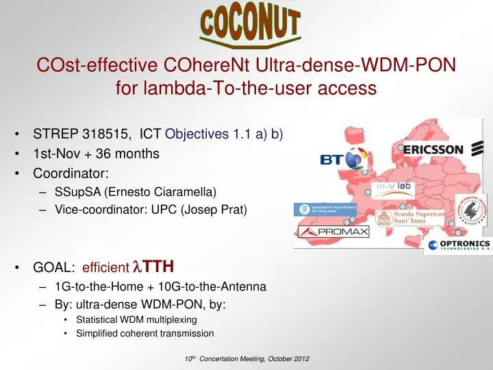 cost effective coherent ultra dense wdm pon for lambda to the user access