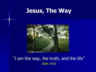 Jesus, The Way