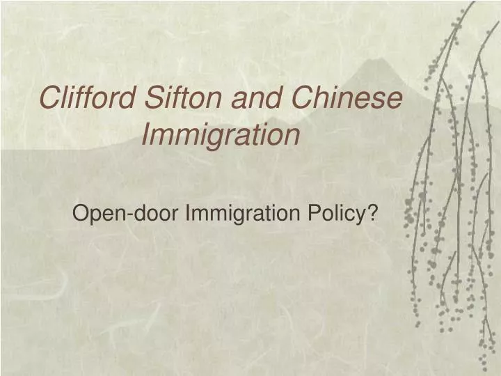 clifford sifton and chinese immigration