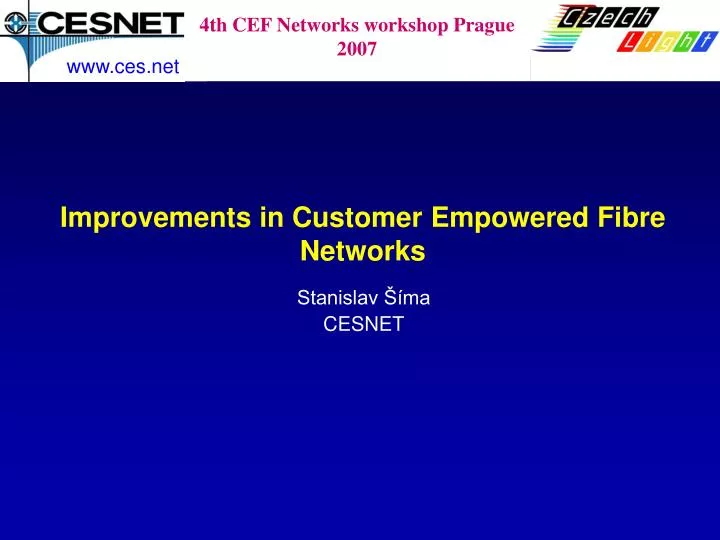 improvements in customer empowered fibre networks