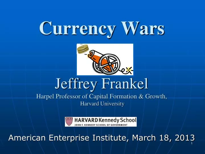 currency wars jeffrey frankel harpel professor of capital formation growth harvard university