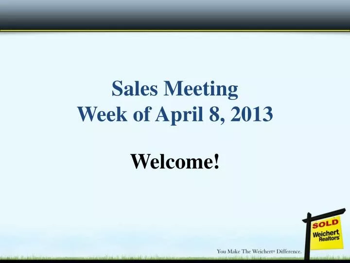 sales meeting week of april 8 2013