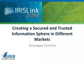 Creating a Secured and Trusted Information Sphere in Different Markets
