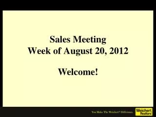 Sales Meeting Week of August 20, 2012