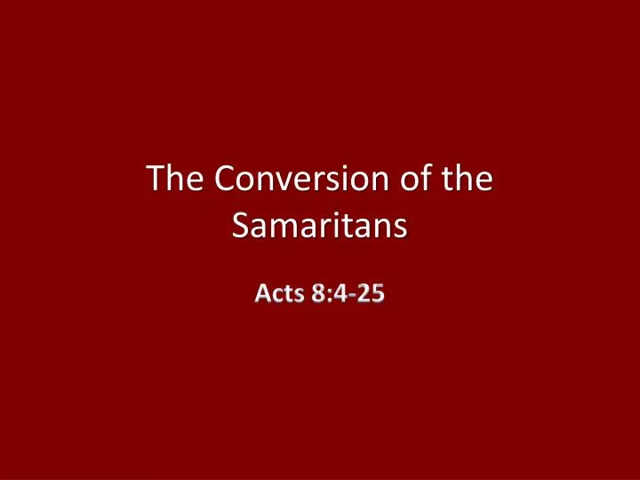 the conversion of the samaritans