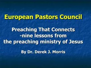 European Pastors Council Preaching That Connects -nine lessons from